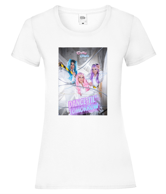 Ladies T-Shirt Dance Til' Tomorrow